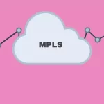 MultiProtocol-Label-Switching