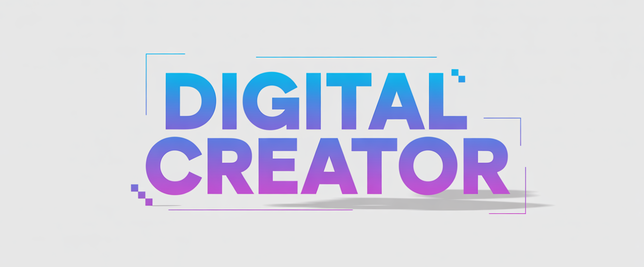 What Is a Digital Creator? Roles, Skills, and How to Become One in 2025