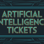 artificial intelligence tickets