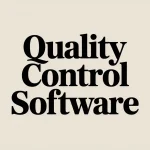 Quality control software